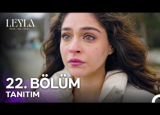 Leyla Hayat Aşk Adalet 22 Bölüm Tanıtımı Baban Benim Babamı Öldüren Adam