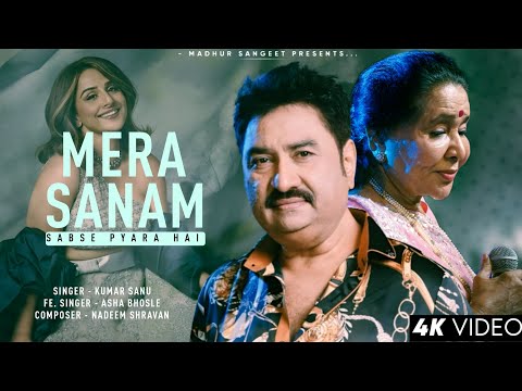 Mera Sanam Sabse Pyara Hai Kumar Sanu Asha Bhosle Romantic Song Kumar Sanu Hits Songs