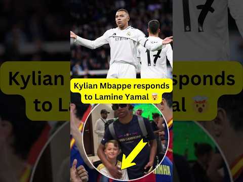 Kylian Mbappe Responds To Lamine Yamal Football Kylianmbappe Lamineyamal Shorts