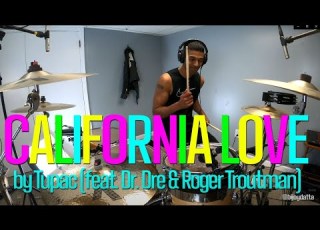  DRUM COVER California Love By Tupac Feat Dr Dre Roger Troutman