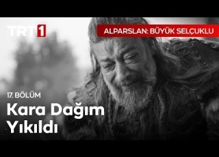 Çağrı Bey ın Evlat Acısı Alparslan Büyük Selçuklu 17 Bölüm