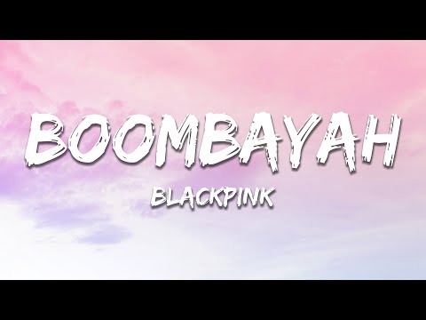 BLACKPINK BOOMBAYAH Lyrics