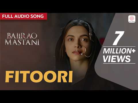Fitoori Full Audio Song Sanjay Leela Bhansali Bajirao Mastani