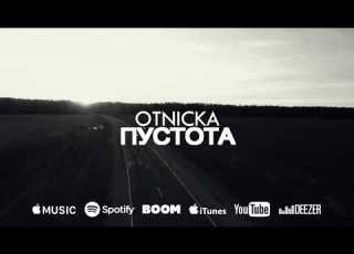 Otnicka Пустота Official Video