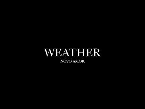 Weather By Novo Amor Lyrics