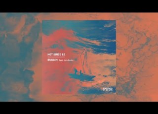  Hot Since 82 Buggin Feat Jem Cooke