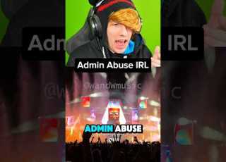 ADMIN ABUSE IN REAL LIFE