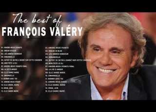 François Valéry Les Plus Belles Chansons Best Of François Valéry Album 2021