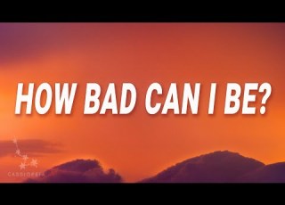 The Lorax How Bad Can I Be Lyrics