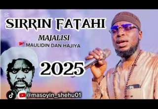 SABON MAJALISIN SIRRIN FATAHI WANDA AKA GABATAR A WURIN MAULIDIN DAN HAJIYA 2025