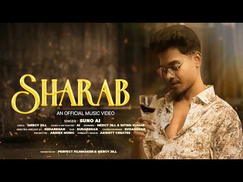 SHARAB OFFICIAL MUSIC VIDEO
