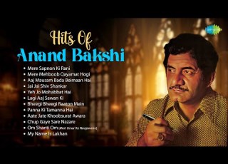  Hits Of Anand Bakshi Audio Jukebox Mere Sapnon Ki Rani Mere Mehboob Qayamat Hogi