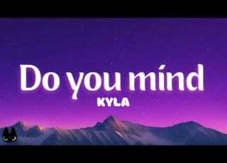  Kyla Do You Mind Lyrics Crazy Cousinz Remix