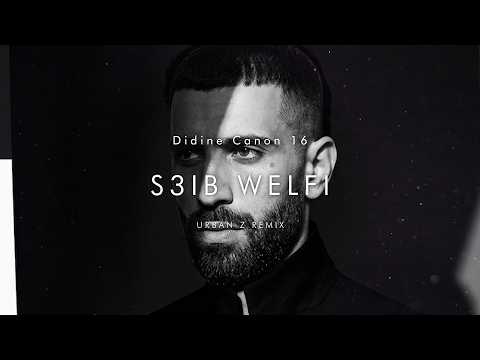 Didine Canon 16 S3IB WELFI URBAN Z REMIX