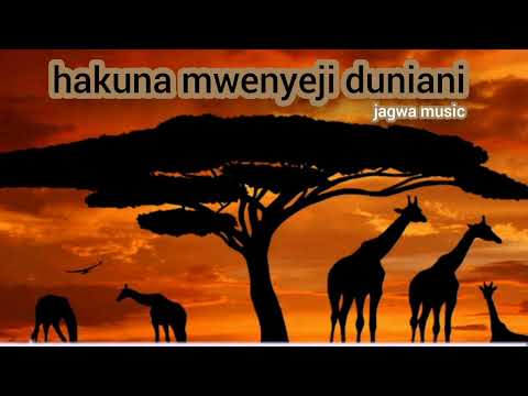 JAGWA MUSIC HAKUNA MWENYEJI DUNIANI