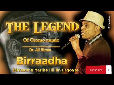The Legends Dr Ali Birraa Birraadha Barihe Favorite Oromo Music 2023 Afranqallooentertainment