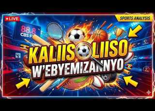  Cbsfmkati KALIISOLIISO W EBYEMIZANNYO MU PROGRAM BWAKEDDE MPULIRA AUGUST 28 2026