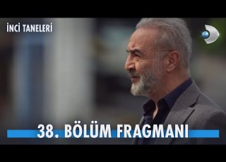 İnci Taneleri 38 Bölüm Fragmanı Birinin Onu çok Geç Olmadan Ikna Etmesi Gerekiyor Kanald