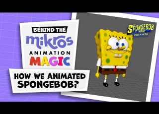 Mikros Animation How We Animated SpongeBob