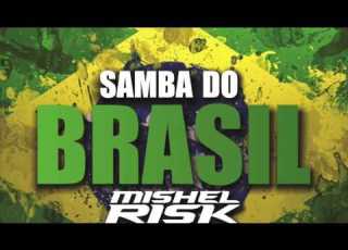 Bellini Samba Do Brasil Mishel Risk Remix