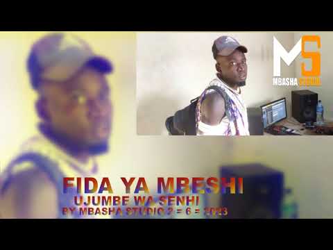 FIDA YA MBESHI UJUMBE WA SENHI BY MBASHA STUDIO 2 6 2023