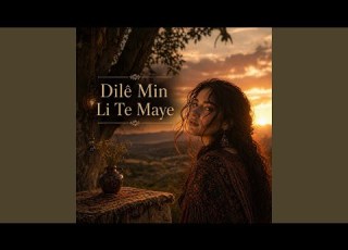 Dilê Min Li Te Maye