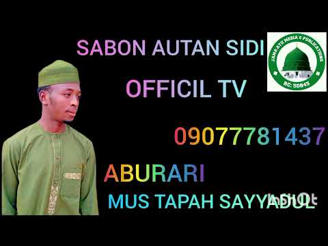 SABON AUTAN SIDI 2026 MUS TAPAH SAYYADUL ABURARI SABUWAR WAQA Audio