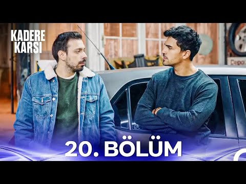 Kadere Karşı 20 Bölüm