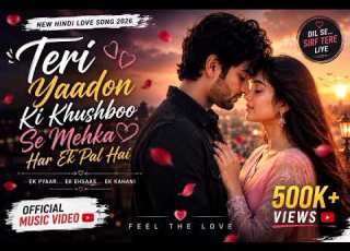 Teri Yaadon Ki Khushboo New Hindi Romantic Song 2026 Heart Touching Love Song