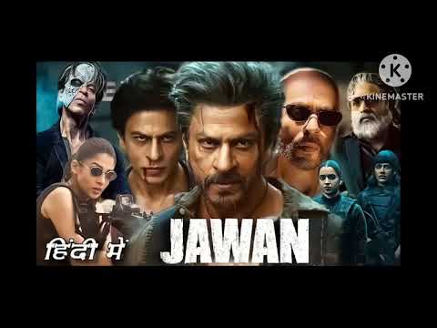 Shahrukh Khan Ka New Movie JAWAN Full Movie 2024 Full HD Movie Hindi Me