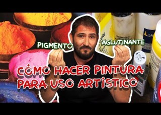  Cómo Se Hace La Pintura Para Uso Artístico Pigmentos Y Aglutínates A Través De La Historia