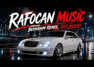  Rafocan Music Berivanım Remix Bass Boosted Orginal Music Sad Sadsong Sadmusic Remix