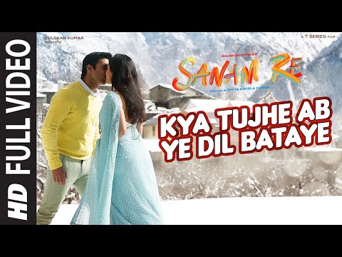 Kya Tujhe Ab FULL VIDEO SONG SANAM RE Pulkit Samrat Yami Gautam Divya Khosla Kumar T Series