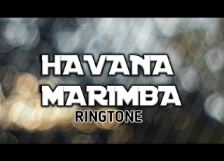 Havana Marimba RINGTONE