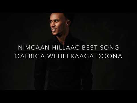 NIMCAAN HILAAC FARXADII DUNIDA Best Song