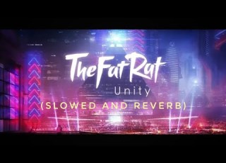 TheFatRat Unity Slowed Reverb Feel The Reverb