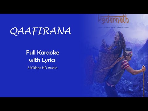 Qaafirana Full Karaoke With Lyrics Kedarnath Arijit Singh Inn Waadiyon Mein Original Karaoke