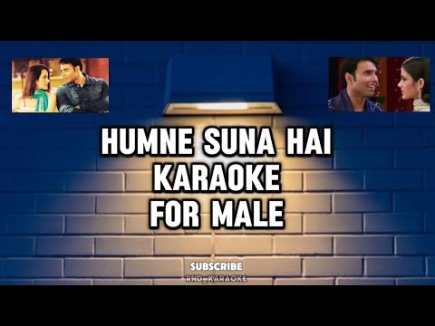 Humne Suna Hai KARAOKE For MALE ORIGINAL TRACK HQ