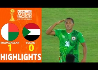  Madagascar Vs Sudan Highlights CAF African Nations Championship 2025 Semi Finals