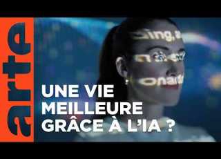 Nos Nouvelles Vies Avec L IA Documentaire ARTE