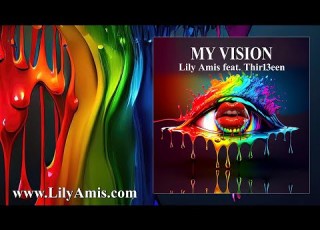  My Vision Lily Amis Feat Thir13een