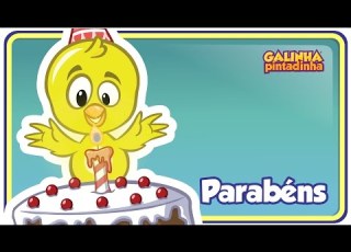 PARABÉNS DA GALINHA PINTADINHA Clipe Música Oficial Galinha Pintadinha 4