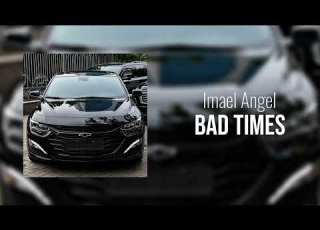 Imael Angel Bad Times