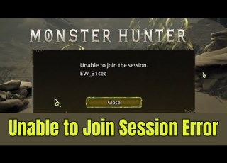  Fix EW 31cee Unable To Join Session Unable To Join Friends Error In Monster Hunter Wilds