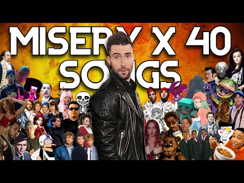 Misery X 40 Other Songs Read Description