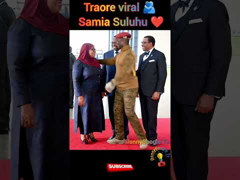 Ibrahim Traoré And Samia Suluhu Hassan How Viral Fashion Hug Narratives Redefined Aid