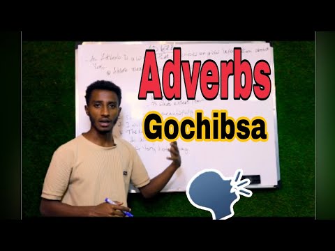 Adverbs Gochibsa Ingliffaa Salphaatti Haasa Uuf Waan Beekuu Qabnu Adverbs Gochibsa Ingliffaa Salphaatti Haasa Uuf Waan Beekuu Qabnu