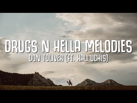 Don Toliver Drugs N Hella Melodies Lyrics Ft Kali Uchis