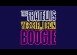 The Fratellis Yes Sir I Can Boogie Official Audio