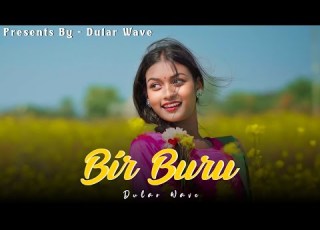  Bir Buru New Santali Video Song 2025 Santali Newsantalisong2025 Newsantalivideosong2025
